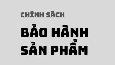 Chính sách bảo hành sản phẩm