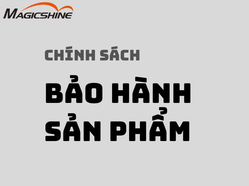 Chính sách bảo hành sản phẩm